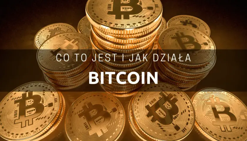 Bitcoin co to? Rewolucyjna waluta, która zmieni twoje myślenie o pieniądzach