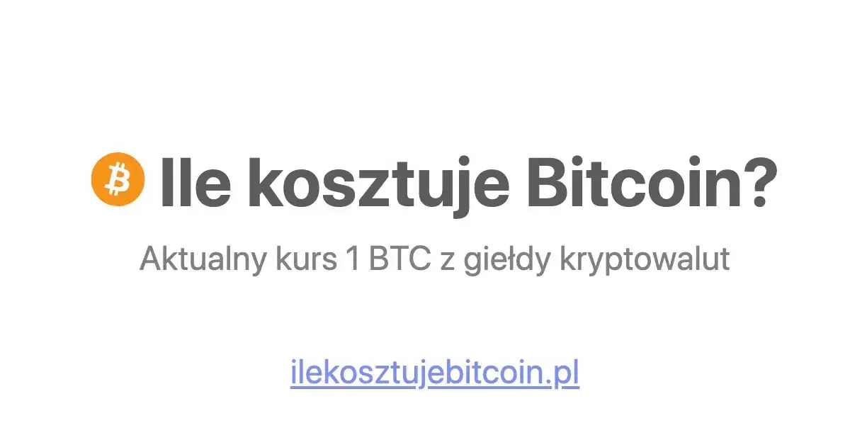 Zdjęcie Ile kosztuje Bitcoin w PLN? Aktualna cena i źródła informacji